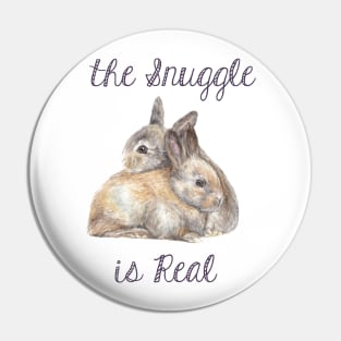 The Snuggle is Real Bunnies Watercolor Pin