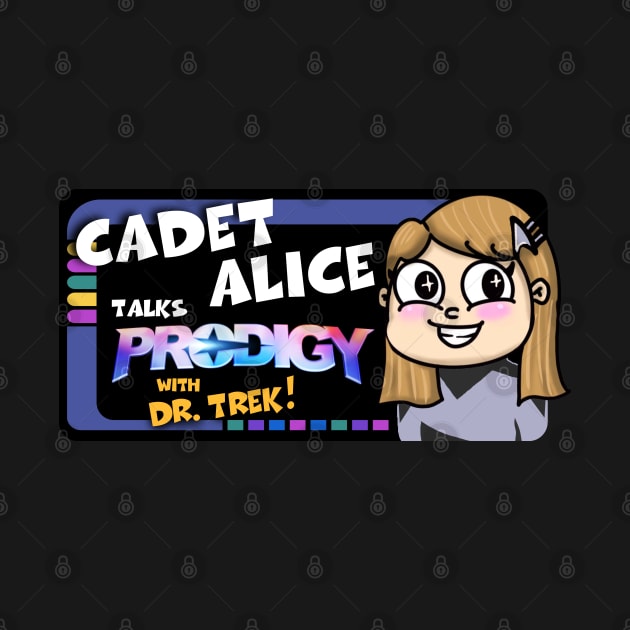 Cadet Alice Talks Prodigy by Trekland Shop