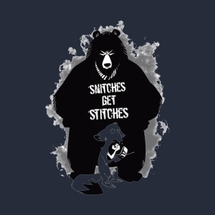 Snitches get Stitches T-Shirt