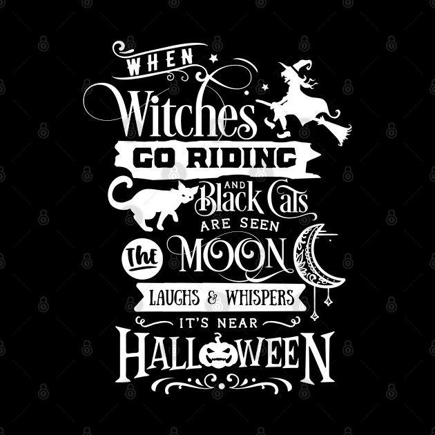 When witches go riding and  black cat are seen the moon laughs & whispers its near halloween by Kingostore