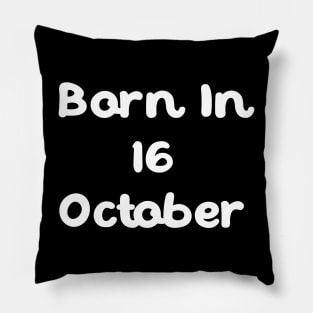 Born In 16 October Pillow