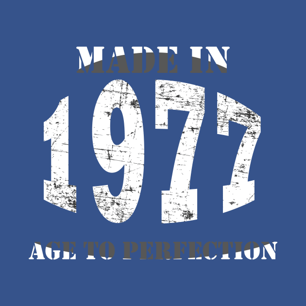 Made in 1977 Age to Perfection by Seven Spirit