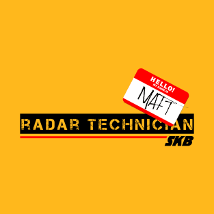 Matt, Radar Technician T-Shirt