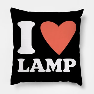 I Love Lamp Pillow