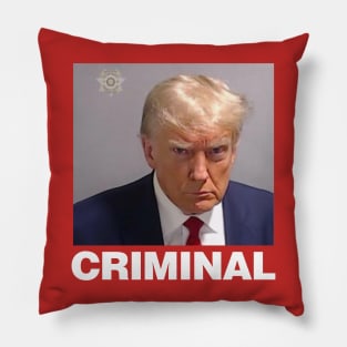 Real Donald Trump Mug Shot, "CRIMINAL" Pillow