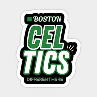 Boston Celtics Different Here Magnet