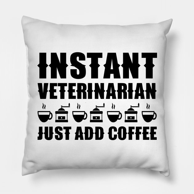 Instant Veterinarian—Just Add Coffee Pillow by colorsplash