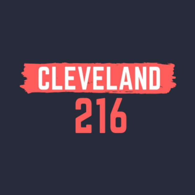 Cleveland 216 Cleveland 216 TShirt TeePublic