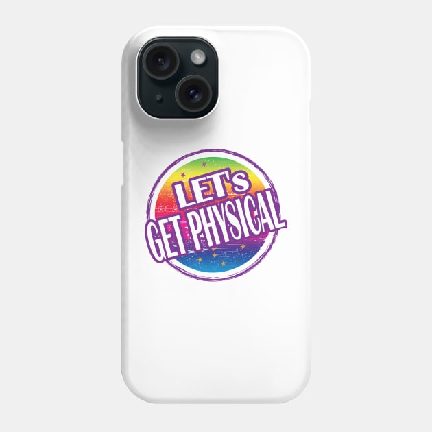 Let's get Physical.. Gym Workout gift idea Phone Case by DODG99