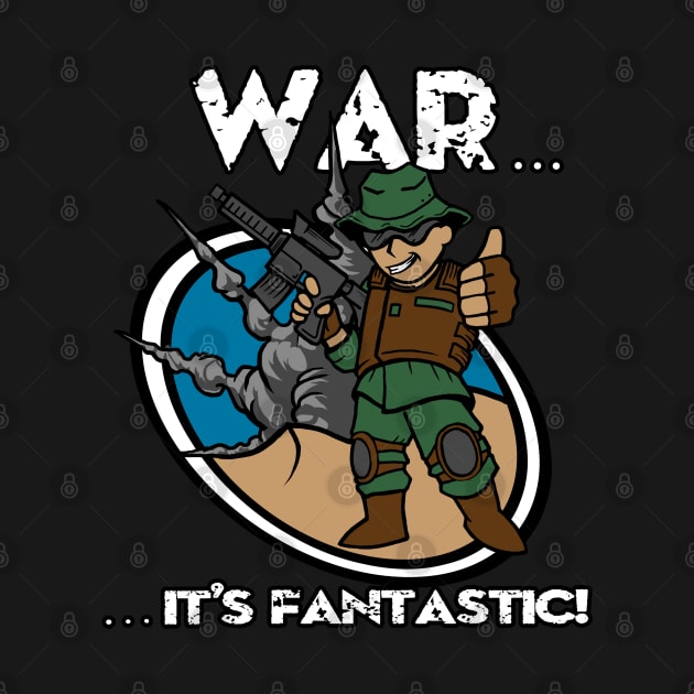 War... It's Fantastic by blackdrawsstuff