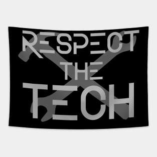 Respect the Tech Tapestry