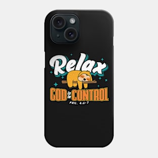 Bible Verse Relax God is in Control Christian Phone Case