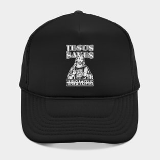 Jesus Saves. He Only Takes Half Damage. Hat