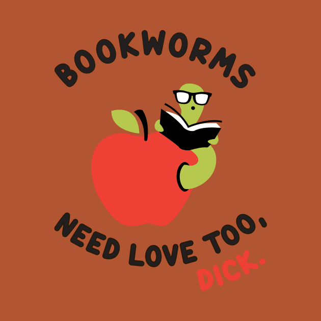 Bookworms Need Love Too by TroubleMuffin