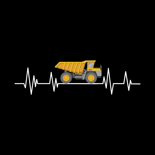 Dump Truck Driver  heartbeat Birthday dumptruck lover by mezy