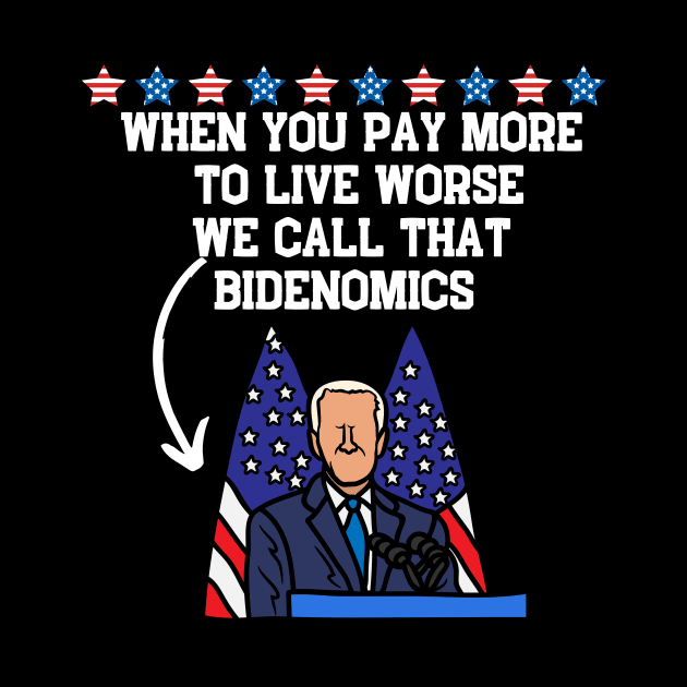 When You Pay More To Live Worse We Call That Bidenomics by Grun illustration 