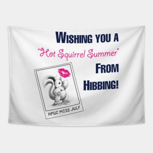 Hot Squirrel Summer Wishes! Tapestry