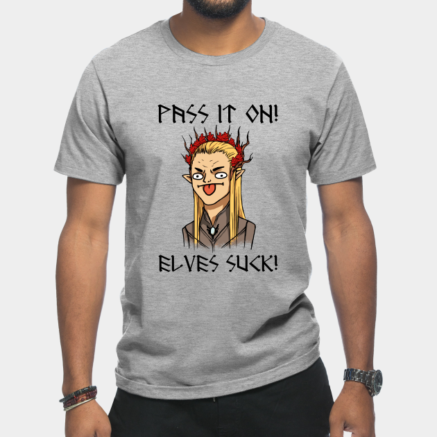 Elves Suck! - Jrr Tolkien - T-Shirt