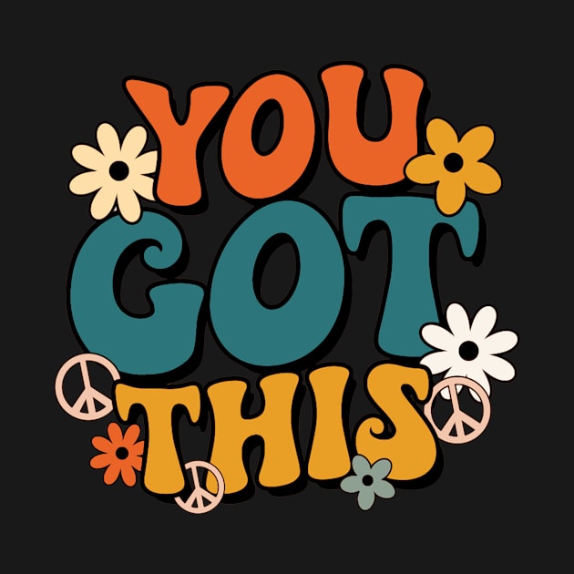 Groovy Motivational Testing Day Teacher Student You Got This by Fresherth Studio