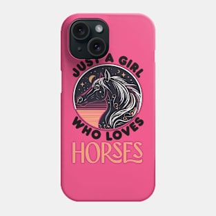 Just A Girl Who Loves Horses Phone Case