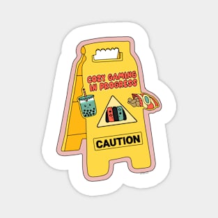 Caution Cozy Gaming in Process Magnet