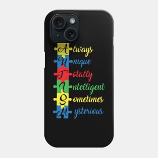 Always Unique, Totally Intelligent, Sometimes Mysterious, Motivation, Cool, Support, Autism Awareness Day, Mom of a Warrior autistic, Autism advocacy Phone Case