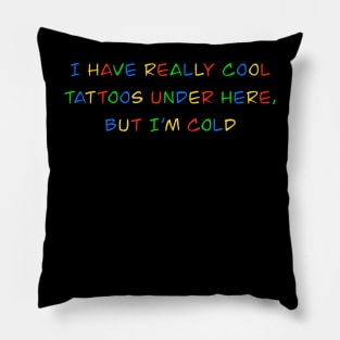 Really Cool Hidden Tattoos Pillow