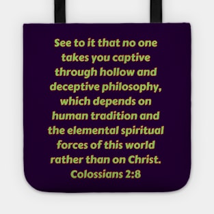 Bible Verse Colossians 2:8 Tote