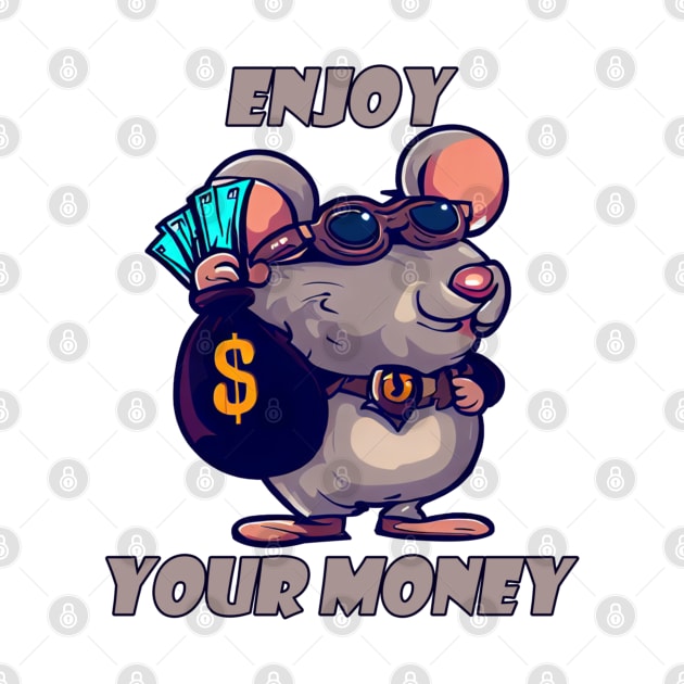 Enjoy Your Money | Rat Holding Dirty Money by amoral666