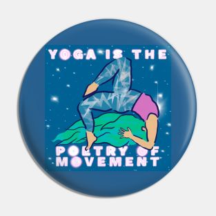 Yoga is the Poetry of Movement - Urdhva Dhanurasana - Wheel Pose Pin