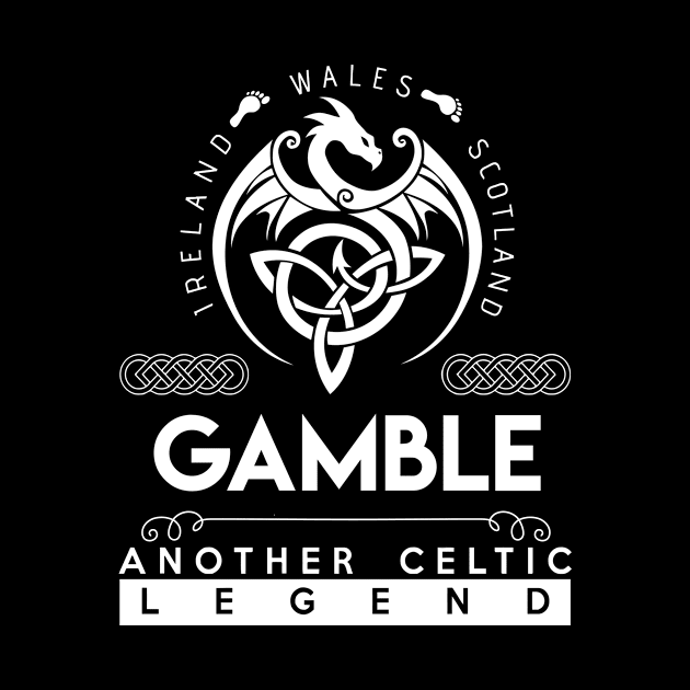 Gamble Name T Shirt - Another Celtic Legend Gamble Dragon Gift Item by harpermargy8920