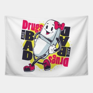 Drugs bad T-shirt Tapestry