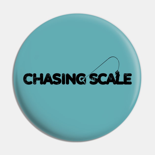 "Fish On" by Chasing Scale Pin by Chasing Scale