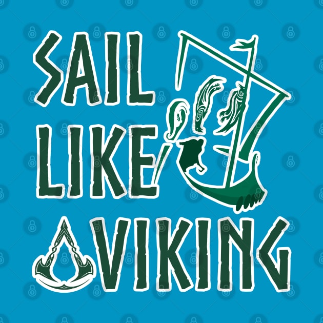 Sail like a Viking by Shamaloka