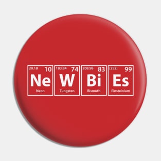 Newbies (Ne-W-Bi-Es) Periodic Elements Spelling Pin