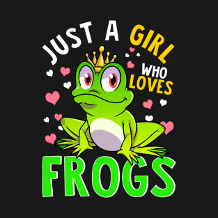 Just A Girl Who Loves Frogs T-Shirt