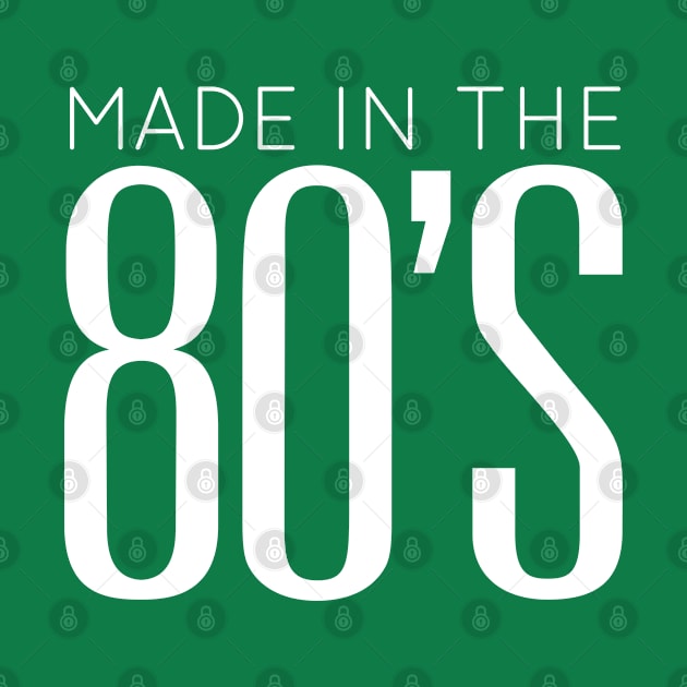 Made in the 80’s, awesome eighties t shirt by Totallytees55