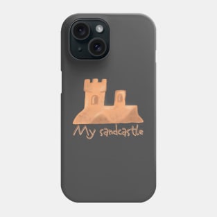 My Sandcastle Phone Case