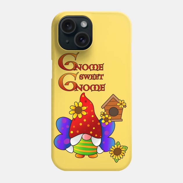 Gnome Sweet Gnome Phone Case by AlondraHanley