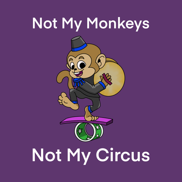 not my monkeys by 752 Designs