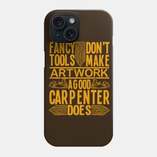 woodworking accessories Shirt DIY Fancy tools Good carpenter Phone Case