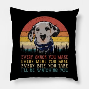 Retro Dalmatian Every Snack You Make Every Meal You Bake Pillow