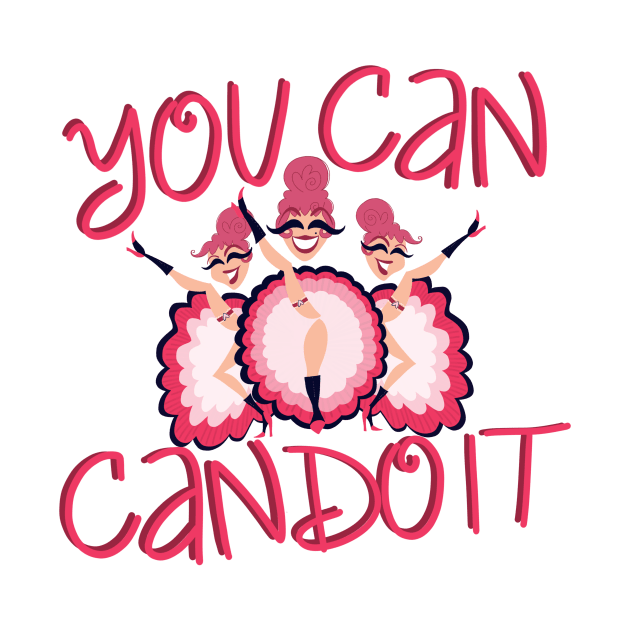 YOU CAN CAN DO IT by jackmanion