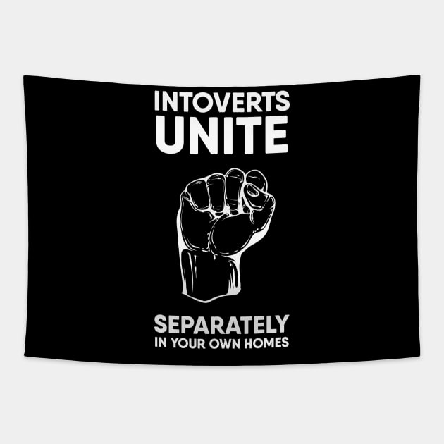 Introverts unite separately in your own homes Tapestry by lanangtelu