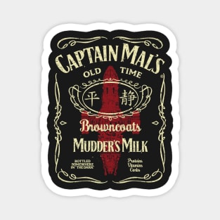 CAPTAIN MAL'S MUDDER MILK Magnet