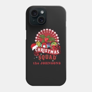 Christmas Family Squad  the Johnsons Phone Case