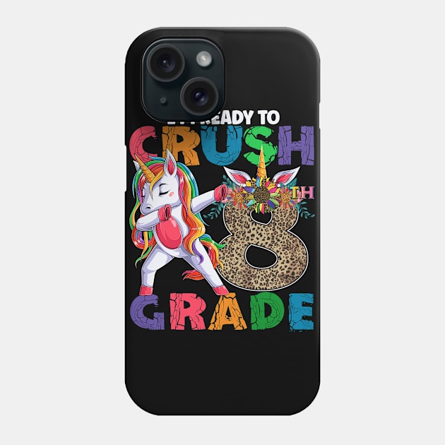 I'm ready to Crush 8th Grade Funny Unicorn Back to School Phone Case by TeeBlade