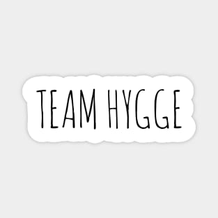 Team Hygge Magnet