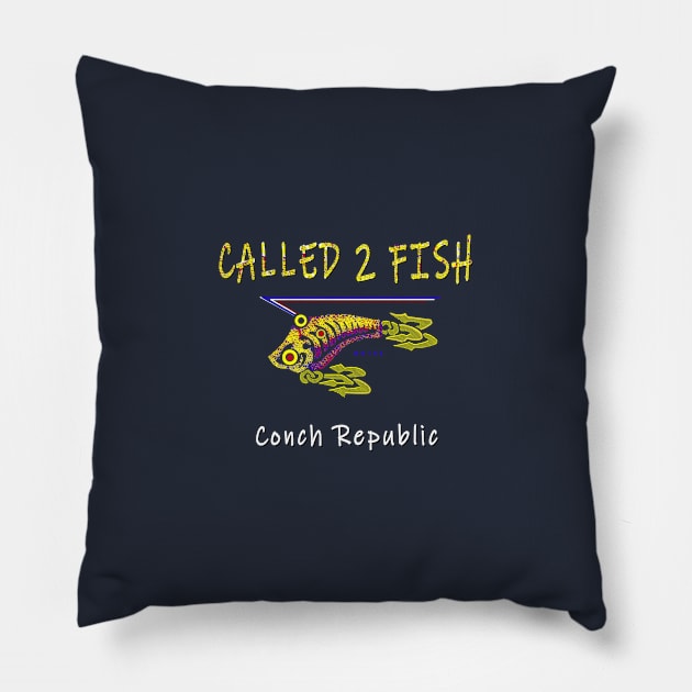 Conch Republic Called 2 Fish Key West Florida Pillow by The Witness