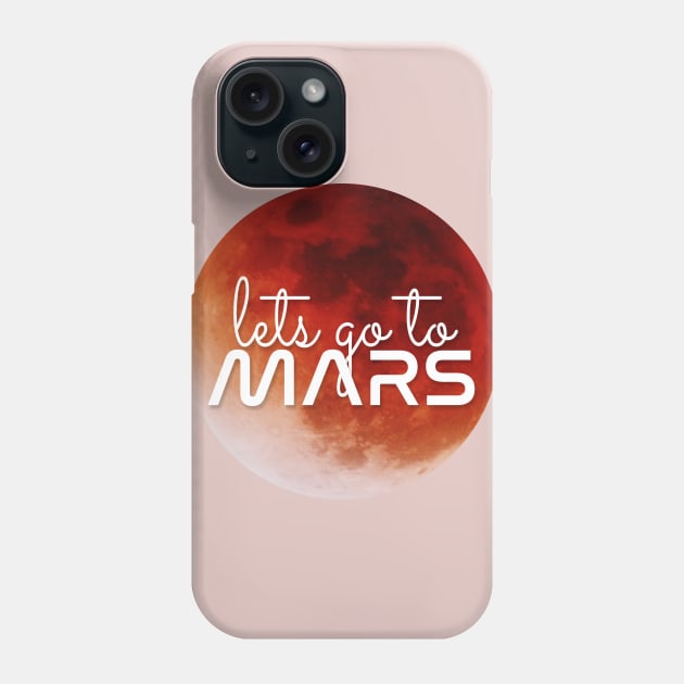 Lets go to Mars! Phone Case by applebubble